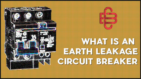 What is an Earth Leakage Circuit Breaker What is an Earth Leakage Circuit Breaker